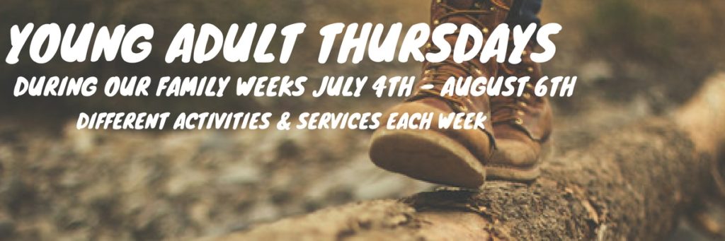 A close-up of a person wearing brown boots walking on a log, with bold white text promoting Young Adult Thursdays from July 4th to August 6th, featuring different activities and services each week at the christian retreat.